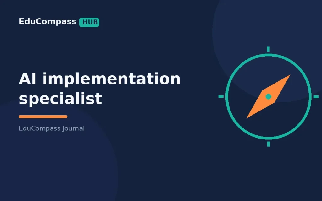 AI Implementation Specialist: How to Move Into the Role From Marketing, Finance, HR or Analytics | EduCompass